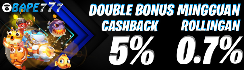 Double Bonus Mingguan Rollingan 0.7% - Cashback 5%